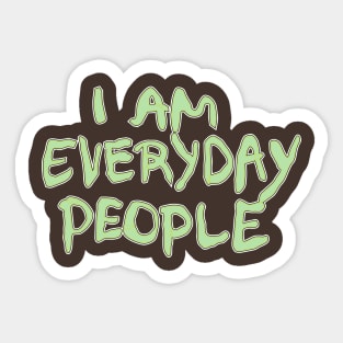 PEOPLE EVERYDAY - TRIBUTE TO HIP HOP GROUP ARRESTED DEVELOPMENT Sticker